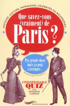 Couverture du produit · Que savez-vous vraiment de Paris ?