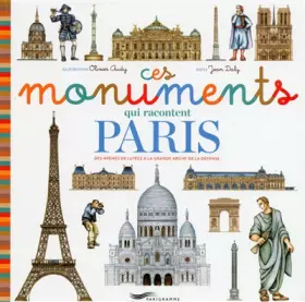 Couverture du produit · Ces monuments qui racontent Paris