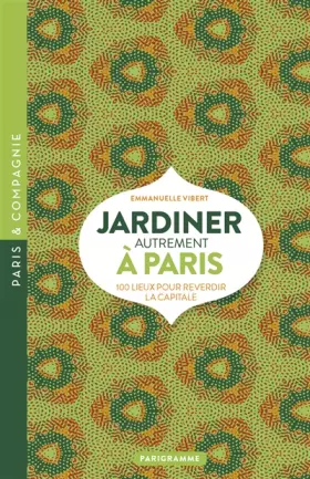Couverture du produit · Jardiner autrement à Paris