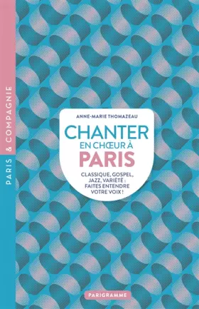 Couverture du produit · Chanter en choeur à Paris