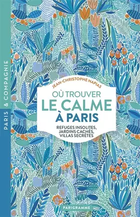 Couverture du produit · Où trouver le calme à Paris