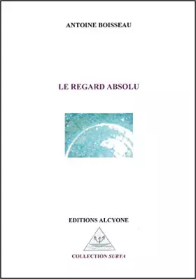 Couverture du produit · Le regard absolu