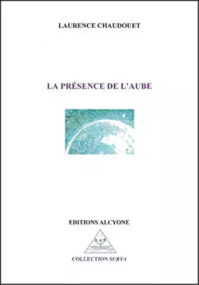Couverture du produit · La présence de l'aube