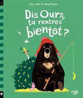 Couverture du produit · Dis ours, tu rentres bientôt ?
