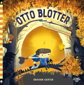 Couverture du produit · Otto Blotter, ornithologue-explorateur