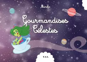 Couverture du produit · Gourmandises célestes