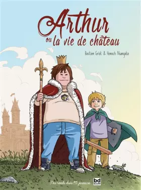 Couverture du produit · Arthur ou la vie de château