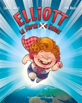 Couverture du produit · Elliott le super non héros