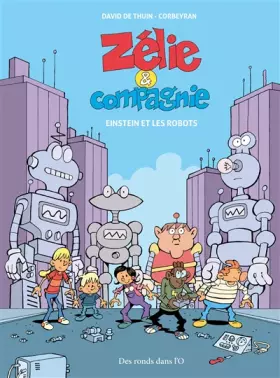 Couverture du produit · ZÉLIE ET COMPAGNIE - Einstein et les robots
