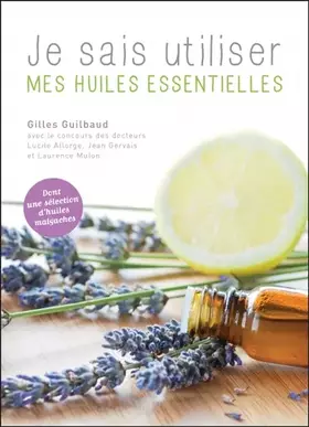 Couverture du produit · Je sais utiliser mes huiles essentielles