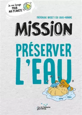 Couverture du produit · Mission préserver l'eau