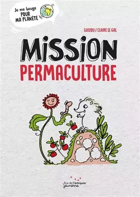 Couverture du produit · Mission permaculture