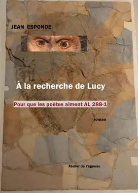 Couverture du produit · A la recherche de Lucy