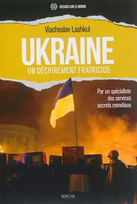 Couverture du produit · Ukraine, un déchirement fraticide