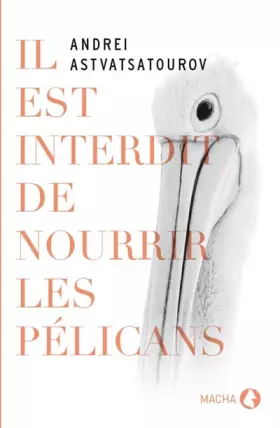 Couverture du produit · Il est interdit de nourrir les pélicans