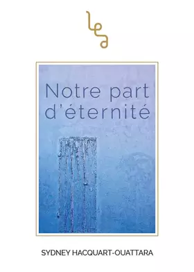 Couverture du produit · Notre part d'éternité