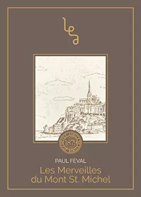 Couverture du produit · LES MERVEILLES DU MONT SAINT MICHEL