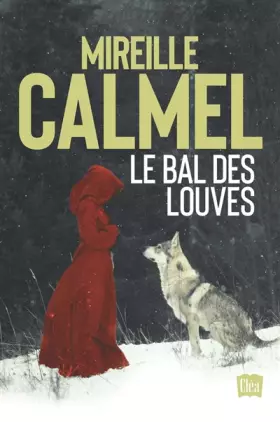 Couverture du produit · Le bal des louves - édition intégrale