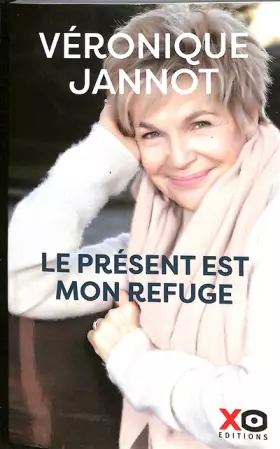 Couverture du produit · Le présent est mon refuge
