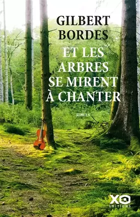 Couverture du produit · Et les arbres se mirent à chanter