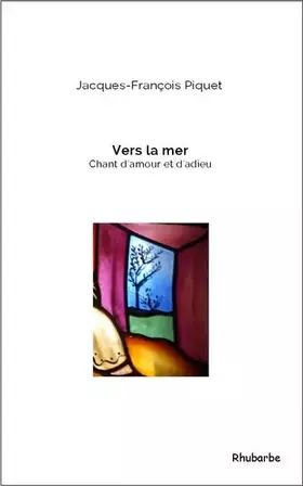 Couverture du produit · Vers la mer: Chant d'amour et d'adieu