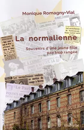 Couverture du produit · La normalienne, souvenirs d'une jeune fille pas trop rangée