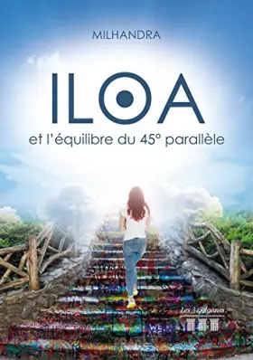 Couverture du produit · Iloa et l'équilibre du 45° parallèle