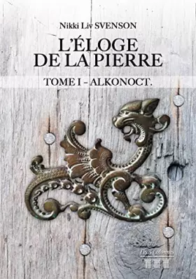 Couverture du produit · L'Éloge de la pierre - Tome 1 : Alkonoct