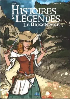 Couverture du produit · Histoires & légendes: Le brigandage