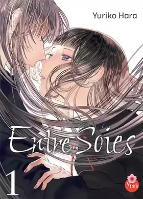 Couverture du produit · Entre soies T01