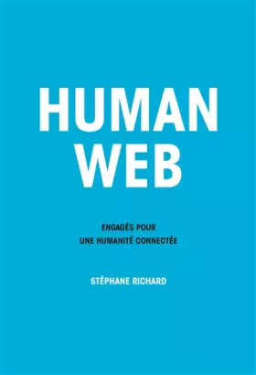 Couverture du produit · Human Web: Engagés pour une humanité connectée