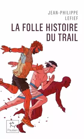 Couverture du produit · La folle histoire du trail