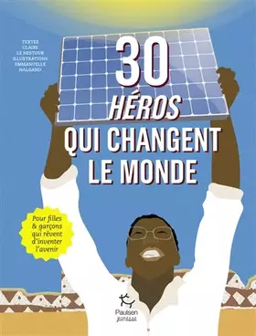 Couverture du produit · 30 heros qui changent le monde