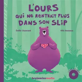 Couverture du produit · L'ours qui ne rentrait plus dans son slip