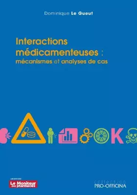 Couverture du produit · INTERACTIONS MEDICAMENTEUSES : MECANISMES ET ANALYSES DE CAS