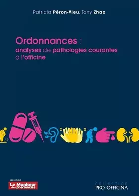 Couverture du produit · Ordonnances: Analyses de pathologies courantes à l'officine