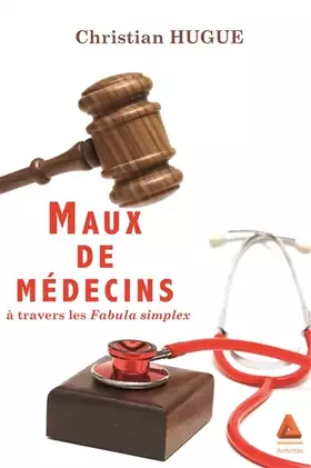 Couverture du produit · Maux de Médecins a Travers les Fabula Simplex