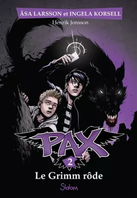 Couverture du produit · Pax, tome 2 : Le Grimm rôde (2)