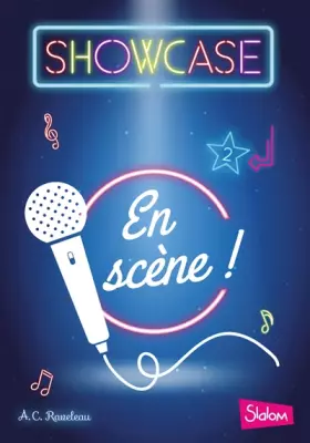Couverture du produit · Showcase, tome 2 : En scène ! (2)