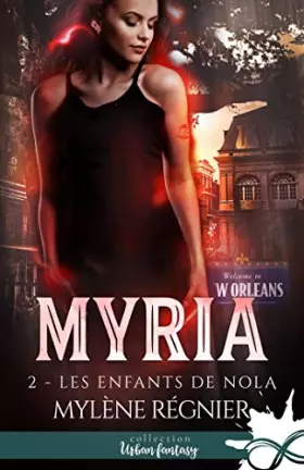 Couverture du produit · Les enfants de Nola: Myria, T2