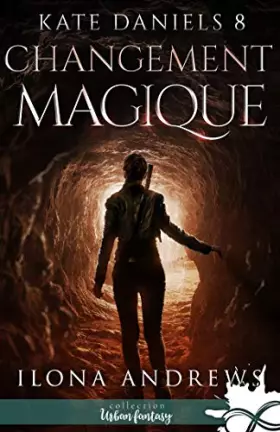 Couverture du produit · Changement magique: Kate Daniels, T8