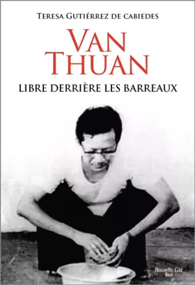 Couverture du produit · VAN THUAN, LIBRE DERRIERE LES BARREAUX (0)