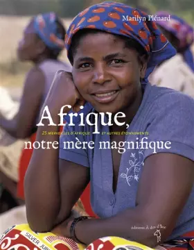 Couverture du produit · Afrique, notre mère magnifique
