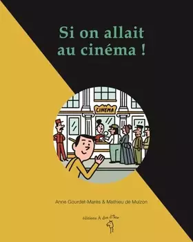 Couverture du produit · Si on allait au cinéma !