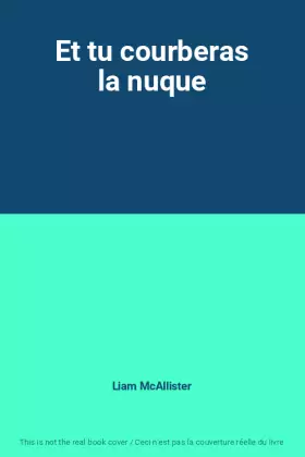 Couverture du produit · Et tu courberas la nuque