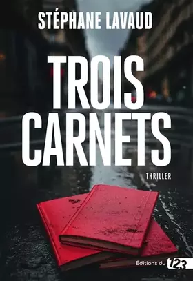 Couverture du produit · Trois carnets: Thriller