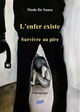 Couverture du produit · L'enfer existe - Survivre au pire