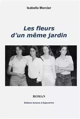 Couverture du produit · Les fleurs d'un même jardin