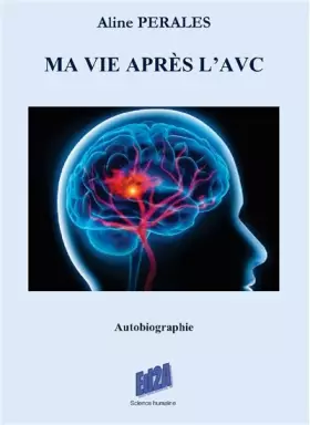Couverture du produit · Ma vie après l'AVC
