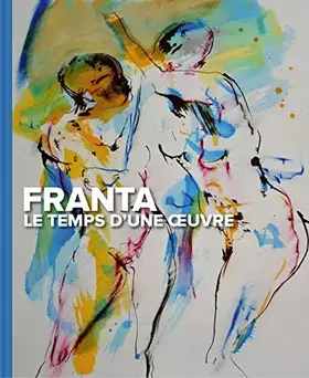 Couverture du produit · Franta, le temps d'une œuvre